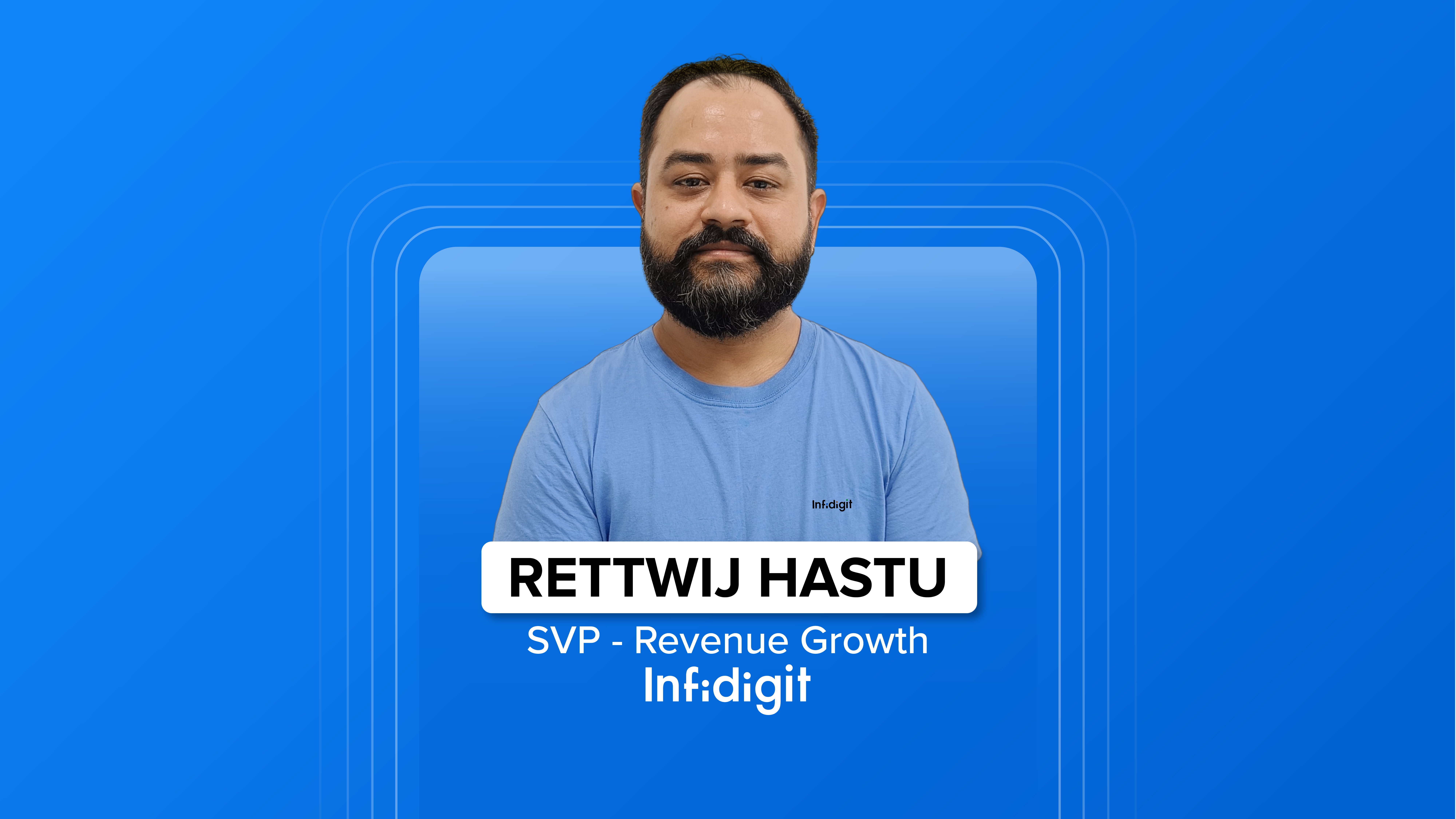 Infidigit Appoints Rettwij Hastu as SVP Revenue Growth to Accelerate AI-Led Expansion